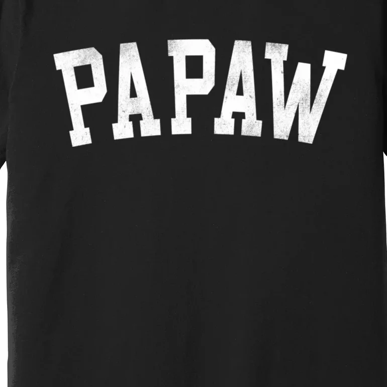 Papaw Classic Bold Font FatherS Day Papaw Premium T-Shirt