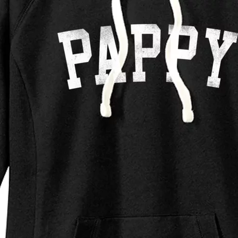 Pappy Classic Bold Font FatherS Day Pappy Women's Fleece Hoodie