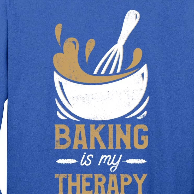 Pastry Chef Baker Baking Is My Therapy Gift Tall Long Sleeve T-Shirt