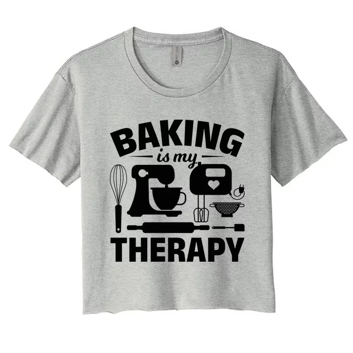 Pastry Chefs Baking Is My Therapy Cupcake Bakers Cake Bakers Meaningful Gift Women's Crop Top Tee