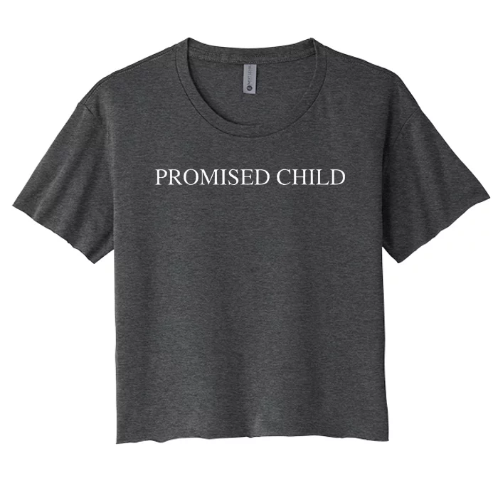 Promised Child Born Again by Faith in Jesus Christ Women's Crop Top Tee