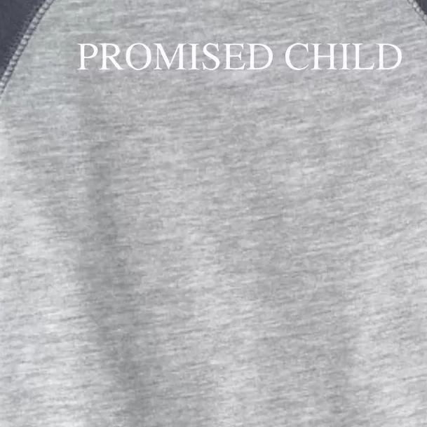 Promised Child Born Again by Faith in Jesus Christ Toddler Fine Jersey T-Shirt