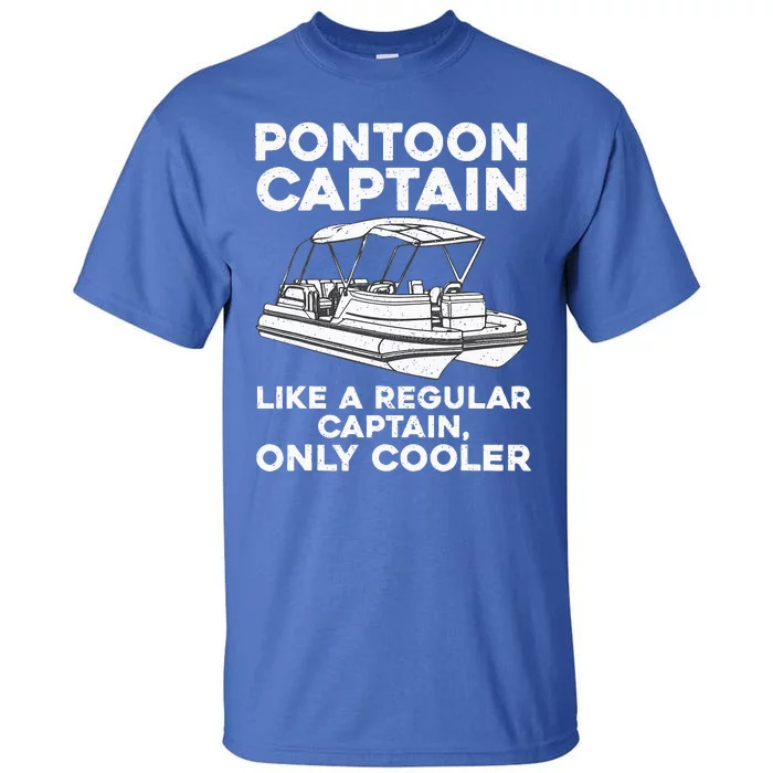 Pontoon Captain Boat Owner Tall T-Shirt