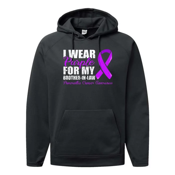 Pancreatic Cancer Brother In Law Pancreatic Cancer Performance Fleece Hoodie