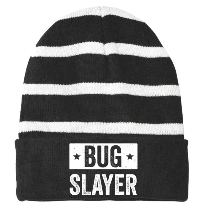 Pest Control Bug Exterminator Bug Slayer Funny Striped Beanie with Solid Band