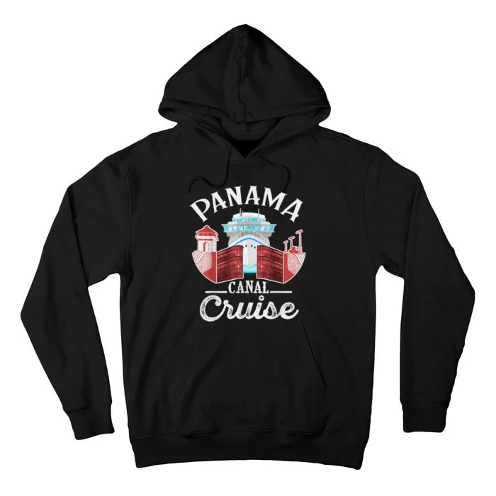 Panama Canal Cruise Funny Matching Gift Cruising Family Tall Hoodie