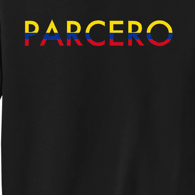 Parcero Colombia Colombian Slang Sweatshirt