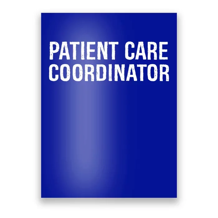 Patient Care Coordinator Gift Poster