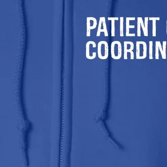 Patient Care Coordinator Gift Full Zip Hoodie