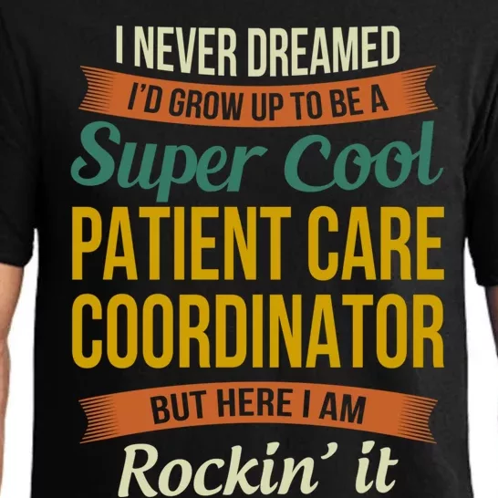 Patient Care Coordinator Funny Gift Funny Appreciation Gift Pajama Set