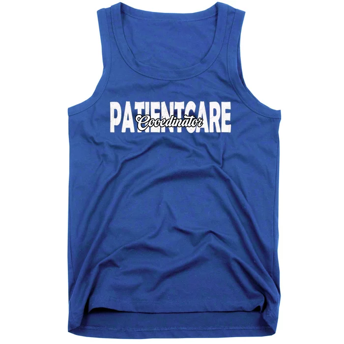 Patient Care Coordinator Great Gift Tank Top