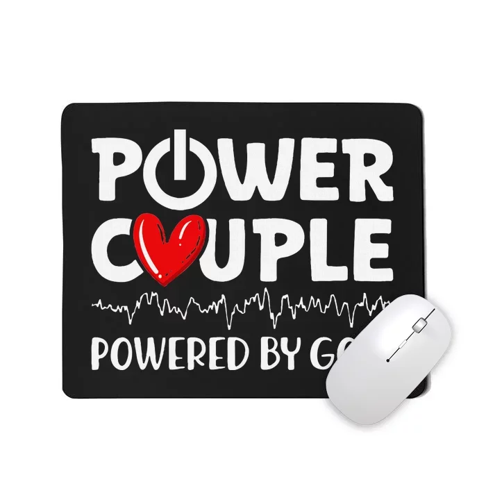 Power Couple Christian Couples Matching Valentines Day Mousepad