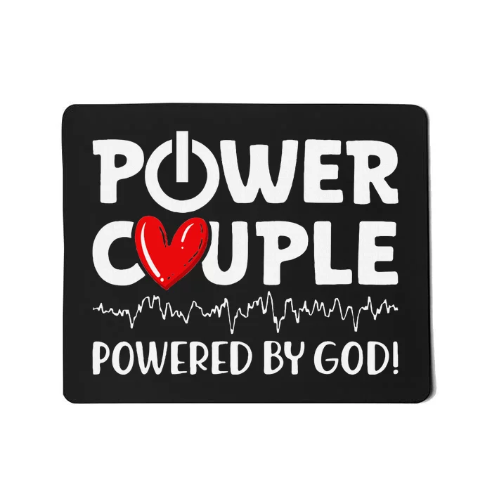 Power Couple Christian Couples Matching Valentines Day Mousepad