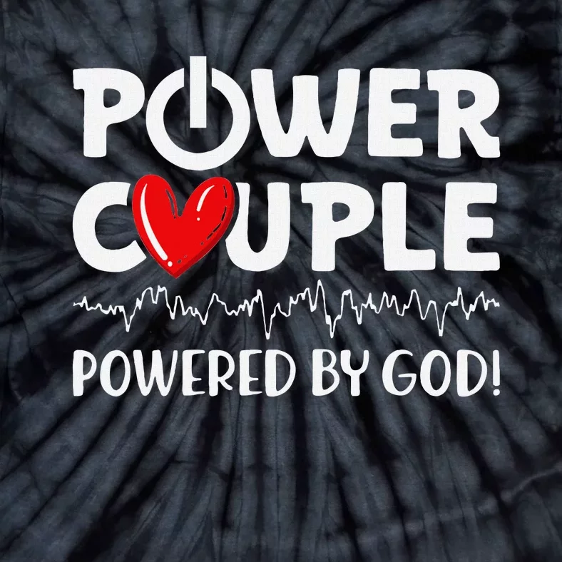 Power Couple Christian Couples Matching Valentines Day Tie-Dye T-Shirt