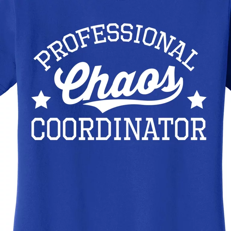 Professional Chaos Coordinator Funny Mom Teacher Gift Women's T-Shirt