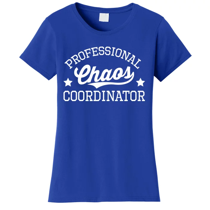 Professional Chaos Coordinator Funny Mom Teacher Gift Women's T-Shirt