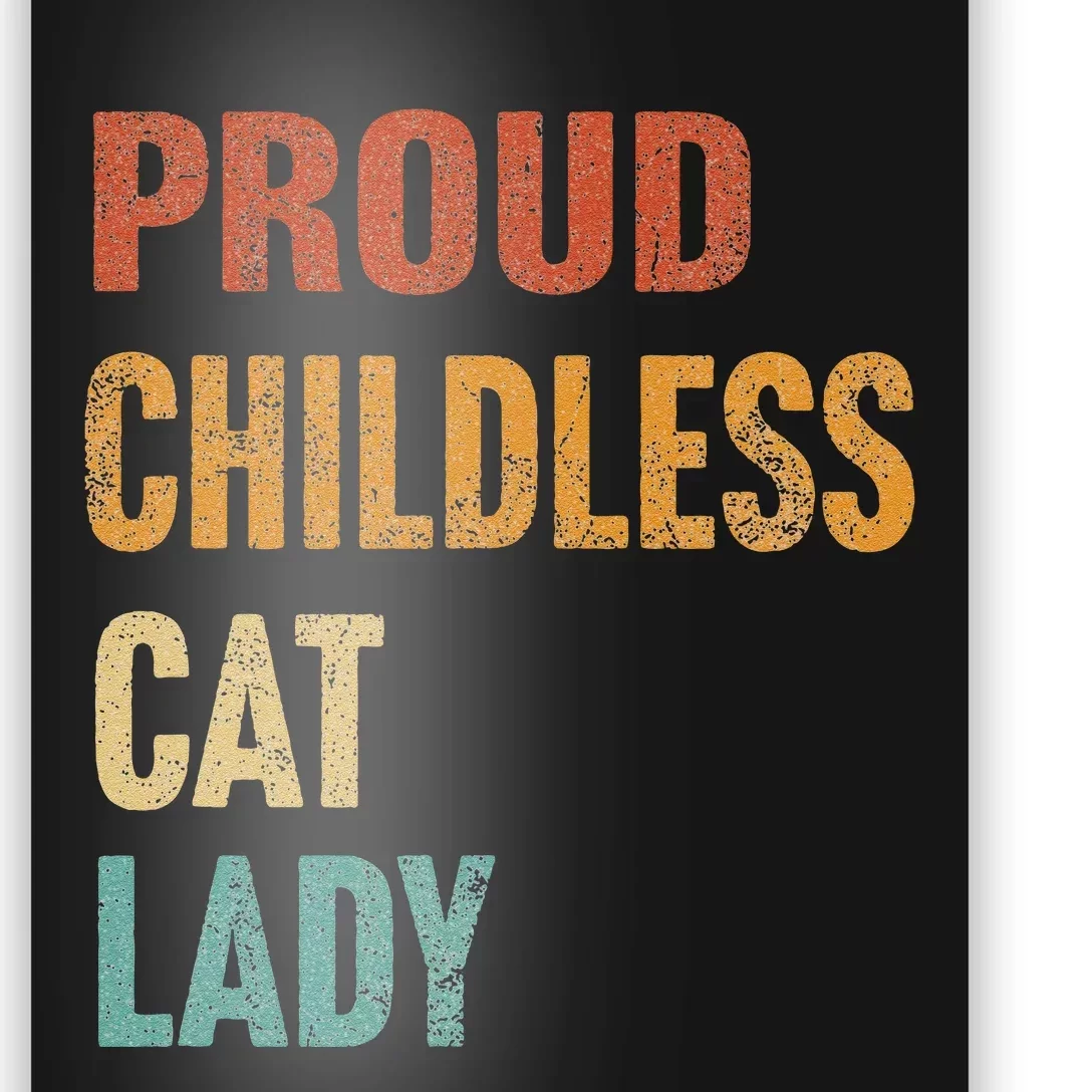 Proud Childless Cat Lady Karma Gift Poster