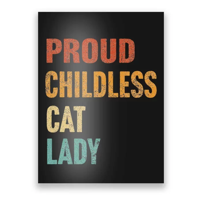 Proud Childless Cat Lady Karma Gift Poster