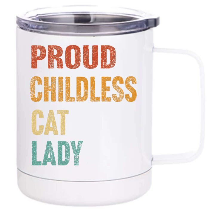 Proud Childless Cat Lady Karma Gift Front & Back 12oz Stainless Steel Tumbler Cup