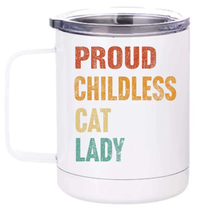 Proud Childless Cat Lady Karma Gift Front & Back 12oz Stainless Steel Tumbler Cup