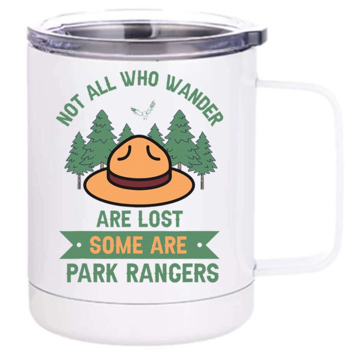 Park Ranger Not All Who Wander Are Lost National Parks Hike Front & Back 12oz Stainless Steel Tumbler Cup