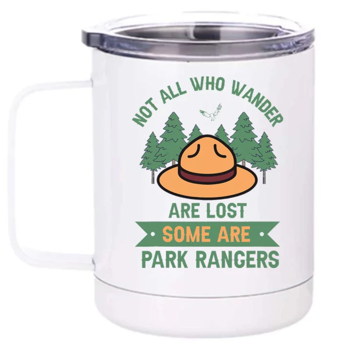 Park Ranger Not All Who Wander Are Lost National Parks Hike Front & Back 12oz Stainless Steel Tumbler Cup