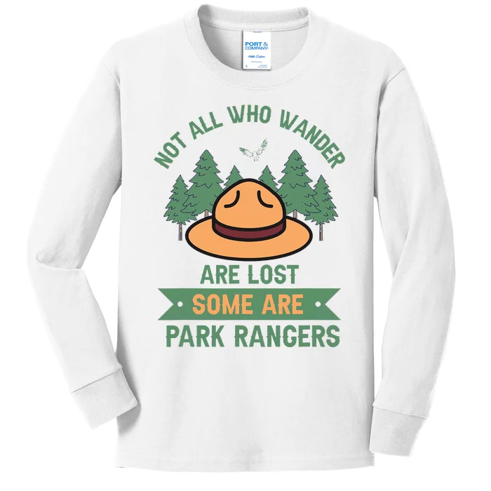 Park Ranger Not All Who Wander Are Lost National Parks Hike Kids Long Sleeve Shirt