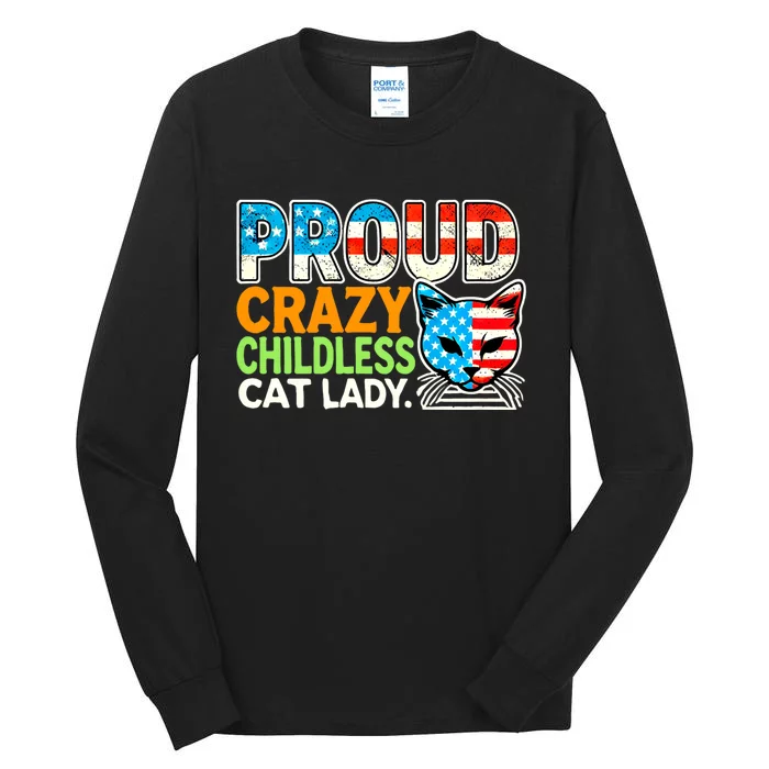 Proud Crazy Childless Cats Lady Cats Lover Usa Flag Tall Long Sleeve T-Shirt