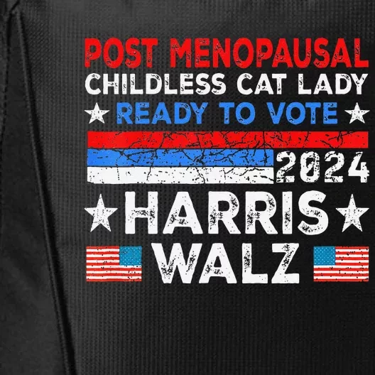 Postmenopausal Childless Cat Lady Ready To Vote Kamala City Backpack