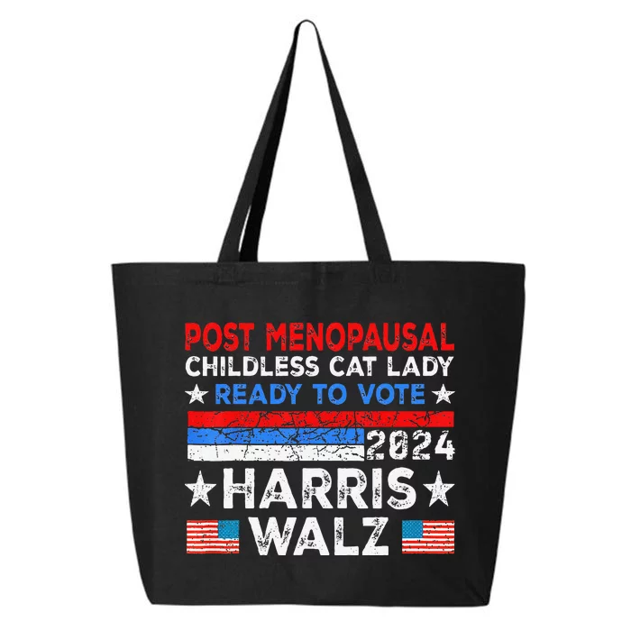 Postmenopausal Childless Cat Lady Ready To Vote Kamala 25L Jumbo Tote