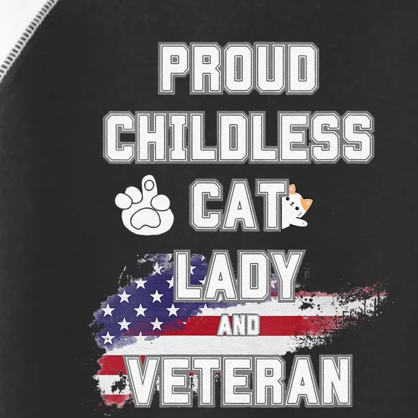 Proud Childless Cat Lady And Veteran Toddler Fine Jersey T-Shirt