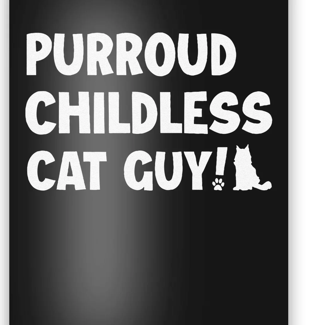 Purroud Childless Cat Guy Funny Voting For President 2024 Poster