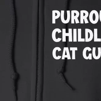 Purroud Childless Cat Guy Funny Voting For President 2024 Full Zip Hoodie