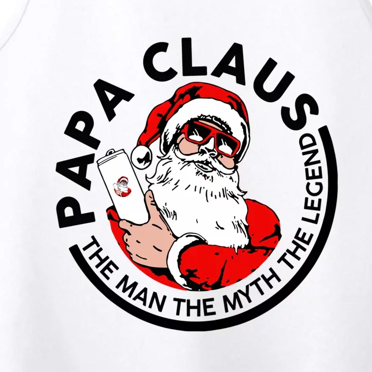 Papa Claus Christmas The The Myth The Legend Great Gift Performance Tank