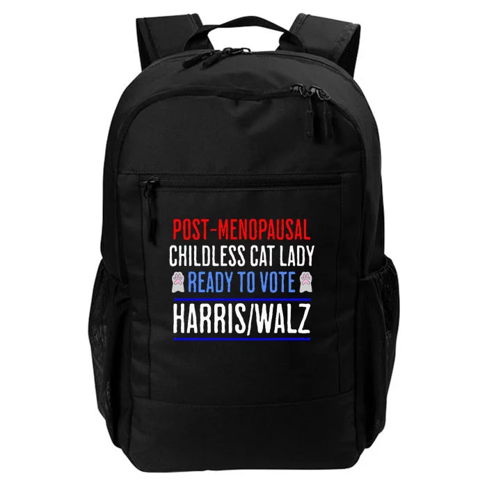 Postmenopausal Childless Cat Lady Ready To Vote Kamala Daily Commute Backpack