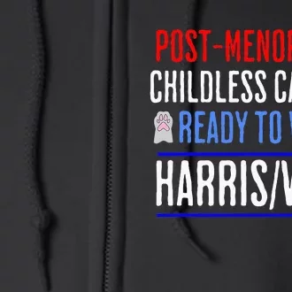 Postmenopausal Childless Cat Lady Ready To Vote Kamala Full Zip Hoodie