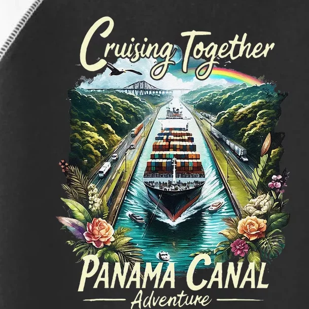 Panama Canal Cruise Panama Trip Cruising Together Family Toddler Fine Jersey T-Shirt