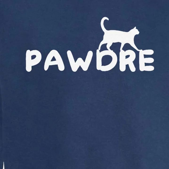 Pawdre Cute Cat Dad FatherS Day Design Garment-Dyed Sweatshirt