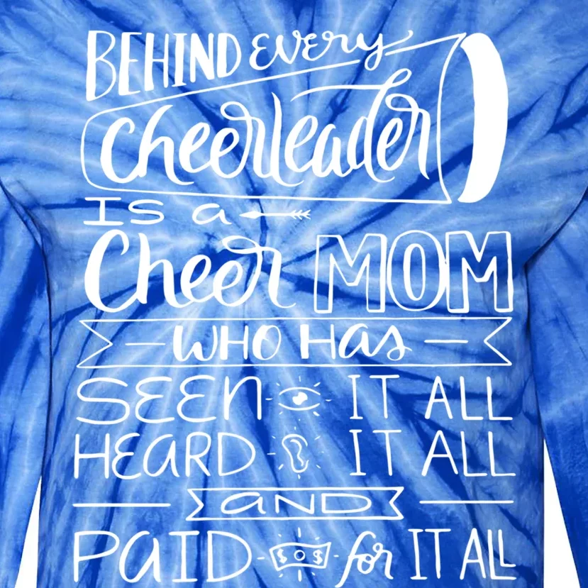 Proud Cheer Cheerleader Mom Parent Saying Seen Heard Paid Funny Gift Tie-Dye Long Sleeve Shirt