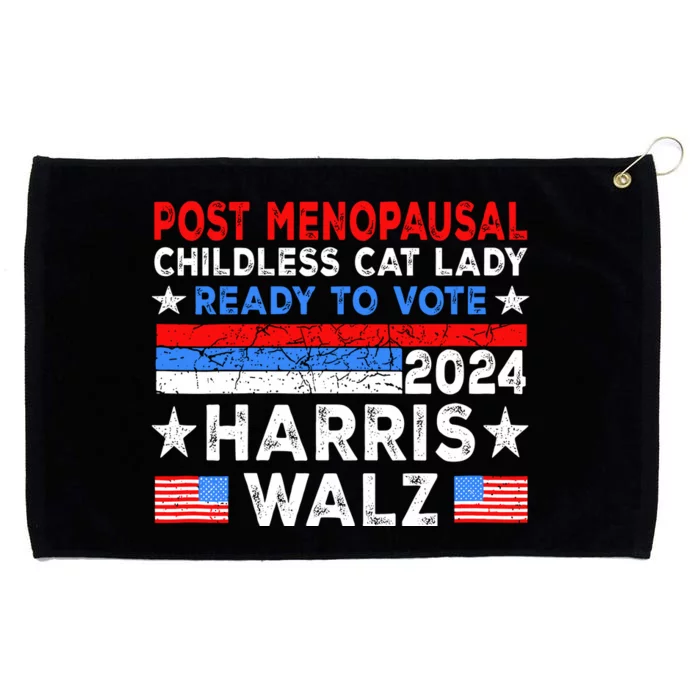 Postmenopausal Childless Cat Lady Ready To Vote Harris Walz Grommeted Golf Towel