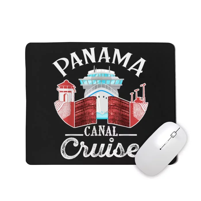 Panama Canal Cruise Men, Women, Boys And Girls Cruising Mousepad