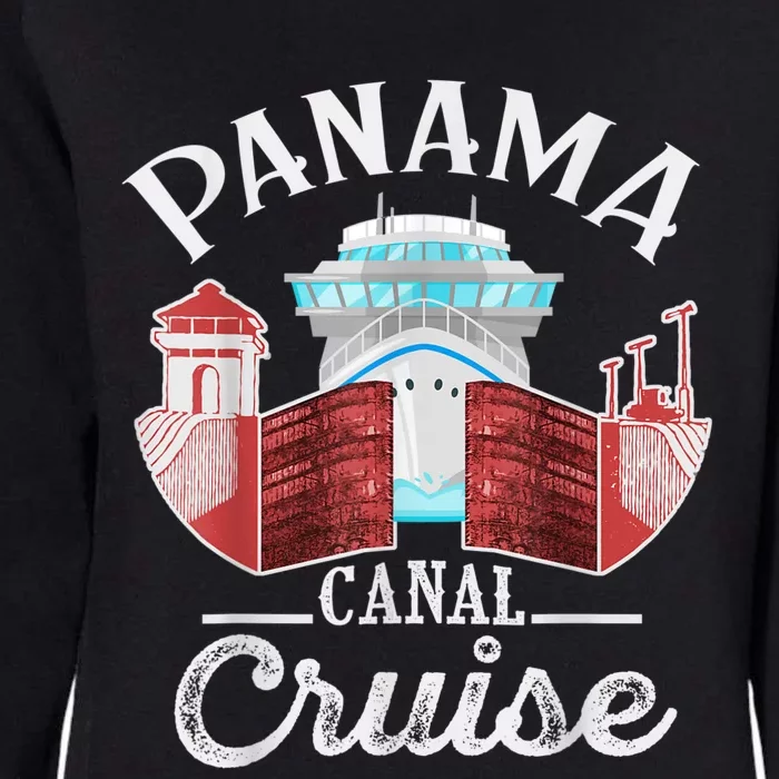 Panama Canal Cruise Men, Women, Boys And Girls Cruising Womens California Wash Sweatshirt