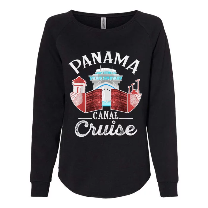 Panama Canal Cruise Men, Women, Boys And Girls Cruising Womens California Wash Sweatshirt