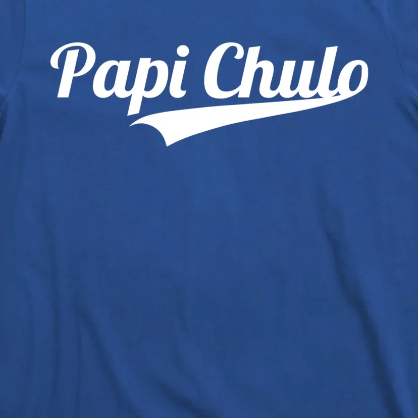 Papi Chulo Cool Daddy Fathers Day Gift Best Papa Gift T-Shirt