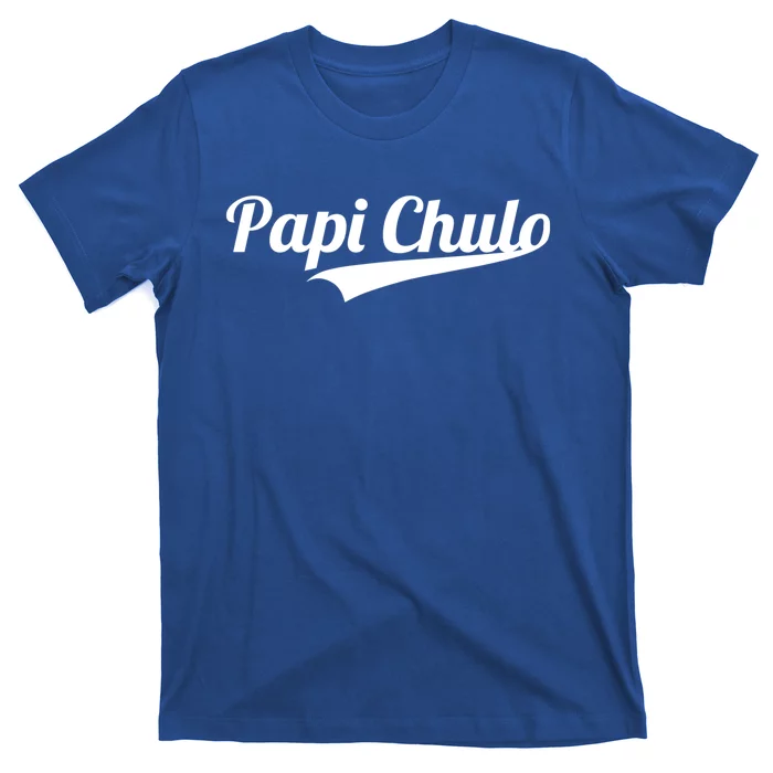 Papi Chulo Cool Daddy Fathers Day Gift Best Papa Gift T-Shirt