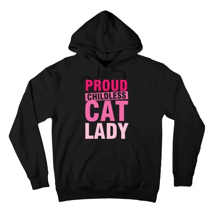 Proud Childless Cat Lady Vintage Design Tall Hoodie