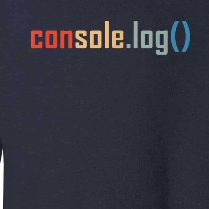 Programming Code Console Log Javascript Debugging Programmer Toddler Sweatshirt