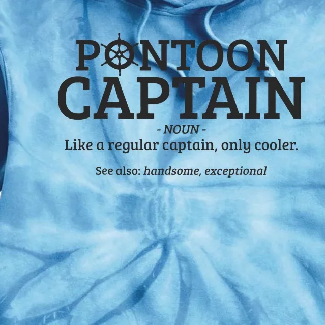 Pontoon Captain Definition Tie Dye Hoodie