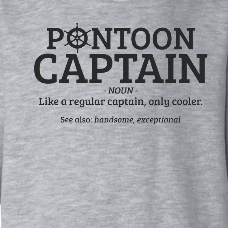 Pontoon Captain Definition Toddler Hoodie