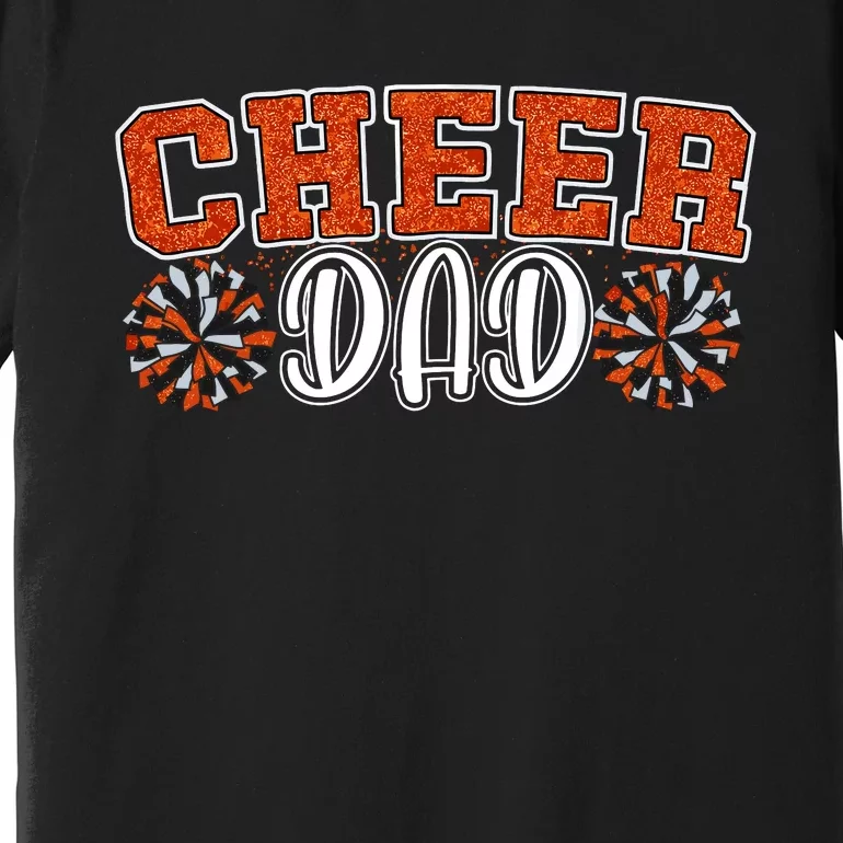 Proud Cheer Dad My Favorite Cheerleader Calls Me Dad Orange Premium T-Shirt